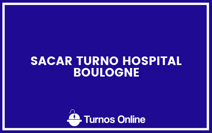 Sacar turno hospital boulogne