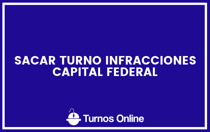 Sacar turno infracciones capital federal